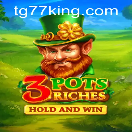 Exploring the Excitement of 3potsRiches: A Comprehensive Guide