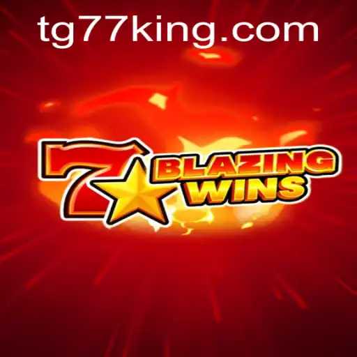 BlazingWins: A Thrilling Adventure in the TG77 World