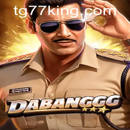 Unveiling DABANGGG: The Ultimate Adventure Game with TG77