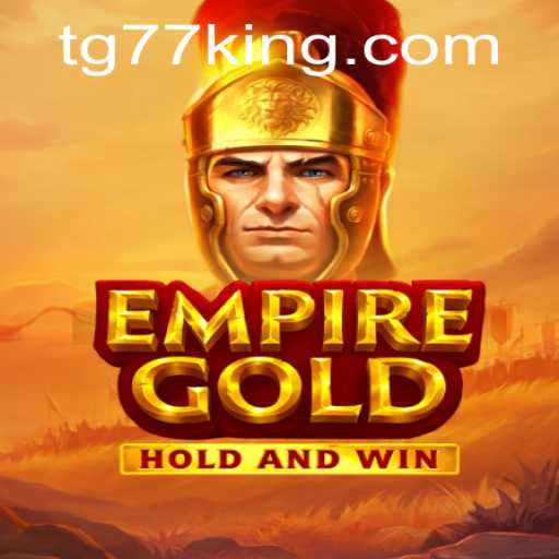 Discover the Enchanting World of EmpireGold: A Journey into Strategy and Adventure