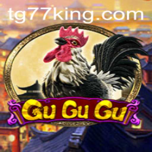 Discover the Fascinating World of GuGuGu with TG77
