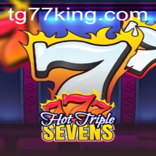 Hot Triple Sevens: A Thrilling Gaming Experience