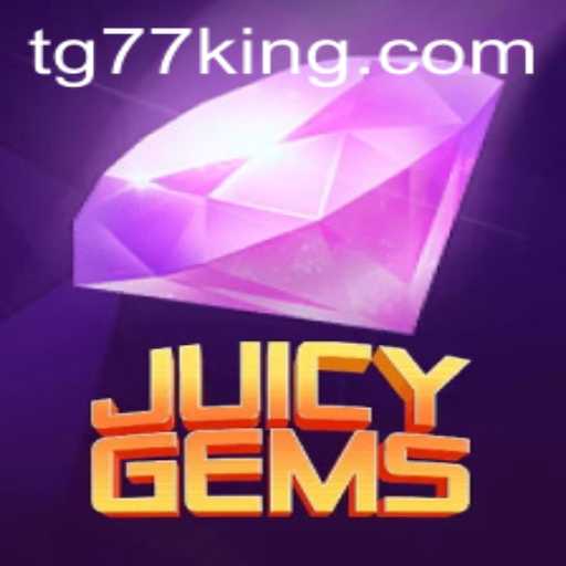 Discover the Thrilling World of JuicyGems: The Ultimate Gaming Experience