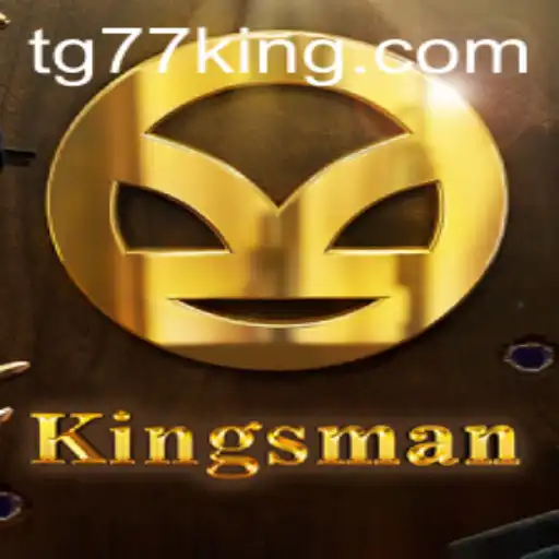Experience the Thrilling World of Kingsman: A New Era of Gaming with TG77
