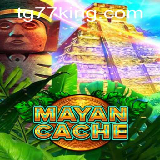 Discover the Thrilling World of MayanCache