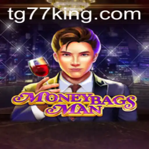 Unveiling MoneybagsMan: The Thrilling Game Redefined by TG77
