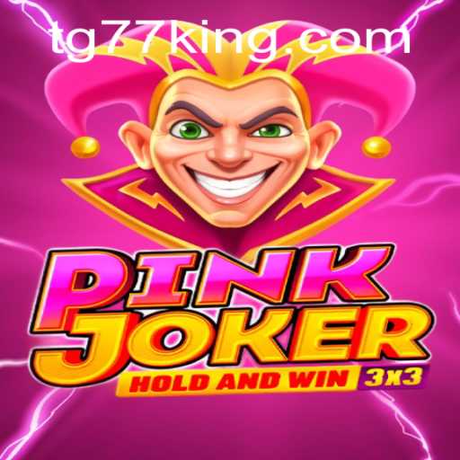 Dive into the Enigmatic World of Pinkjoker: The Revolutionary Game with TG77