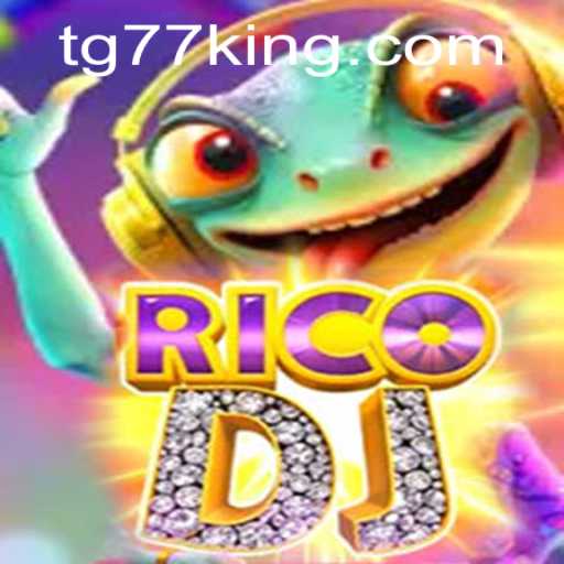 Exploring the Dynamic World of RicoDJ: Unveiling the Exciting TG77 Gameplay