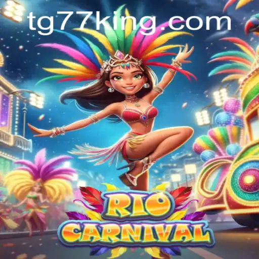 Unveiling the Vibrant World of RioCarnival: A Comprehensive Guide to the TG77 Adventure