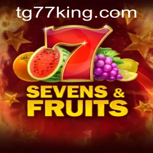 SevensFruits: The Ultimate Thrill in the World of Gaming