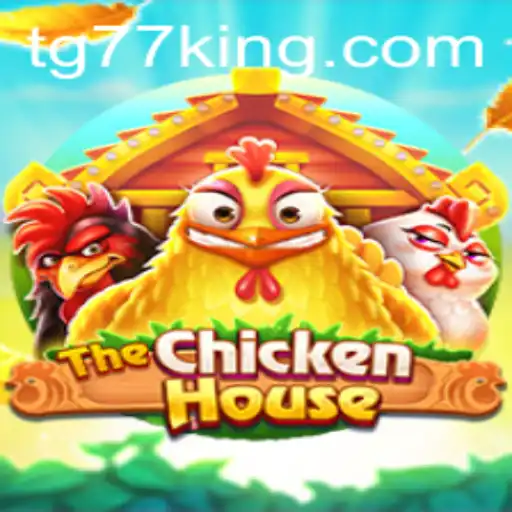 The Exciting World of TheChickenHouse: A Deep Dive into the Game TG77